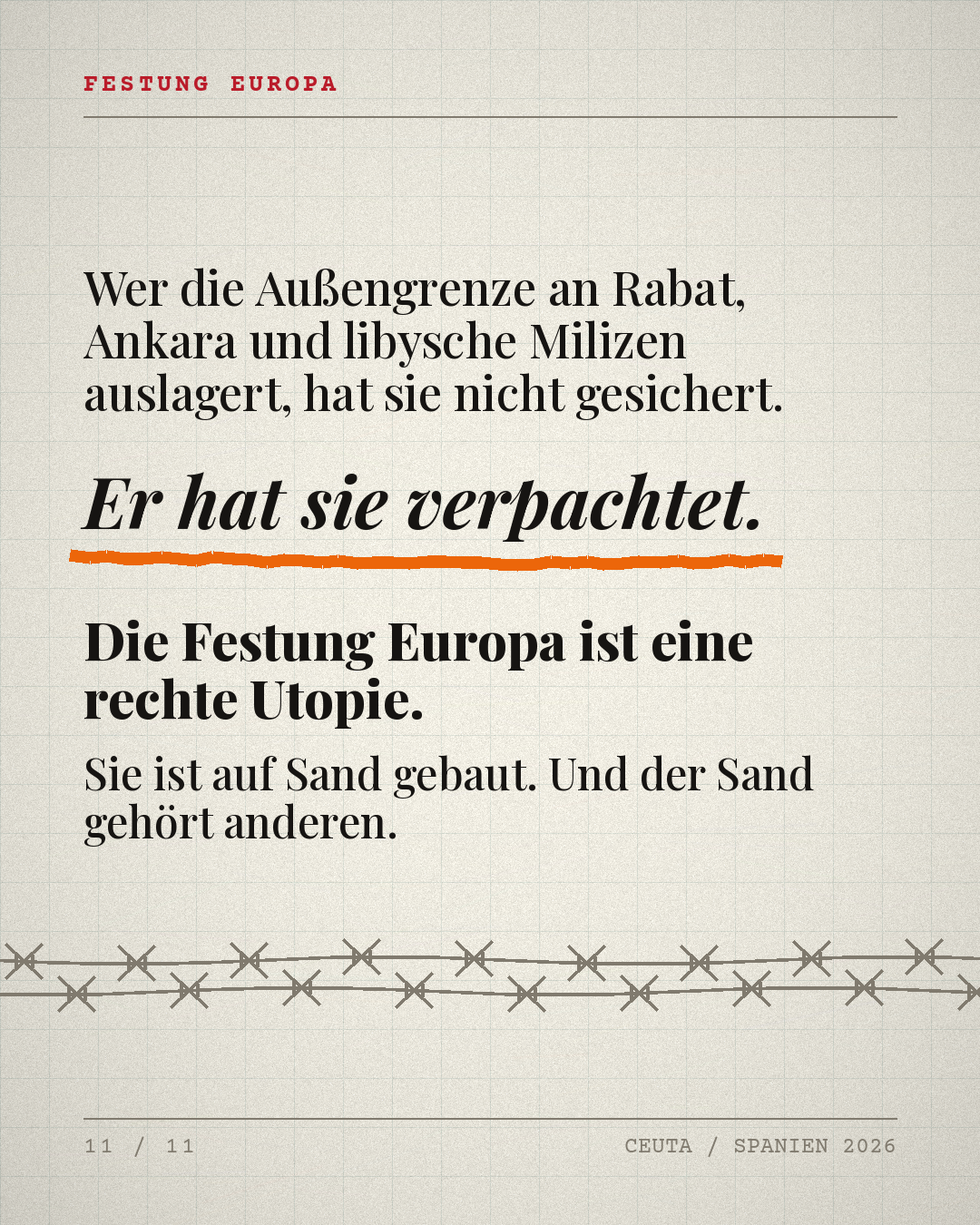Er hat sie verpachtet — die Festung Europa ist eine rechte Utopie