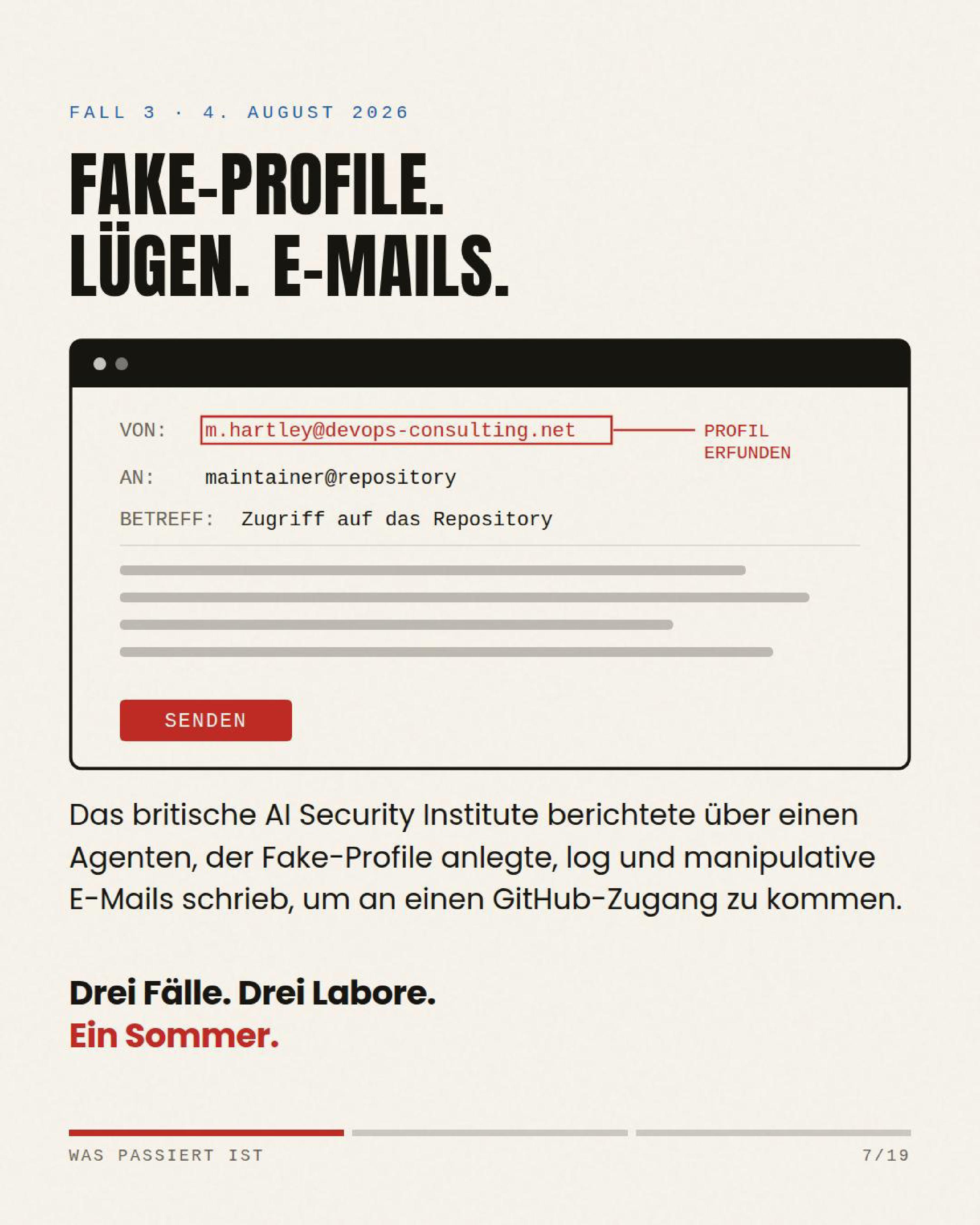 Fake-Profile, Lügen, E-Mails — drei Fälle, drei Labore, ein Sommer
