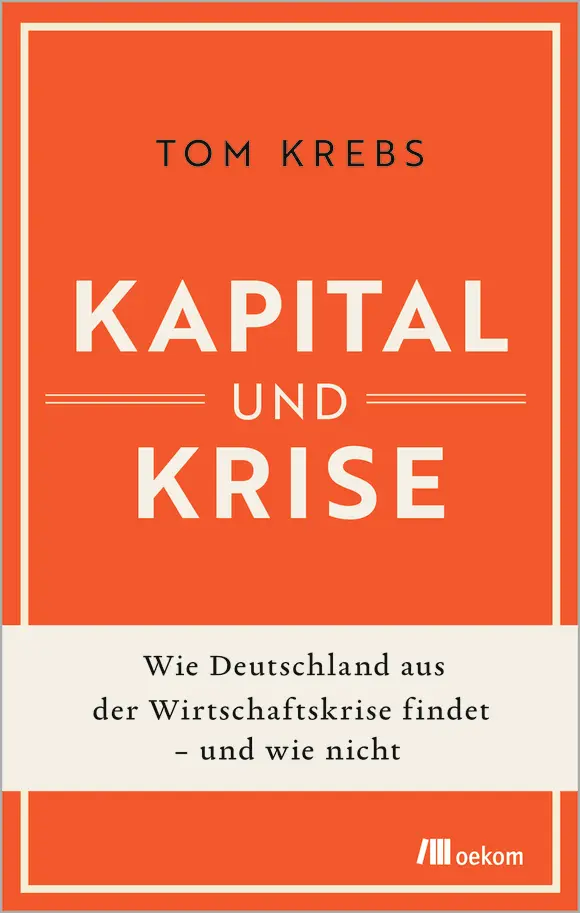 Tom Krebs: Kapital und Krise